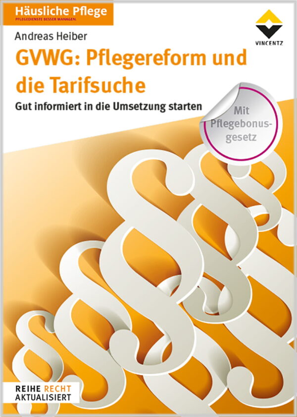 GVWG Pflegereform und die Tarifsuche