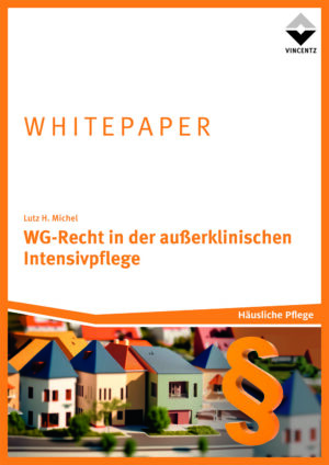 WG-Recht in der außerklinischen Intensivpflege